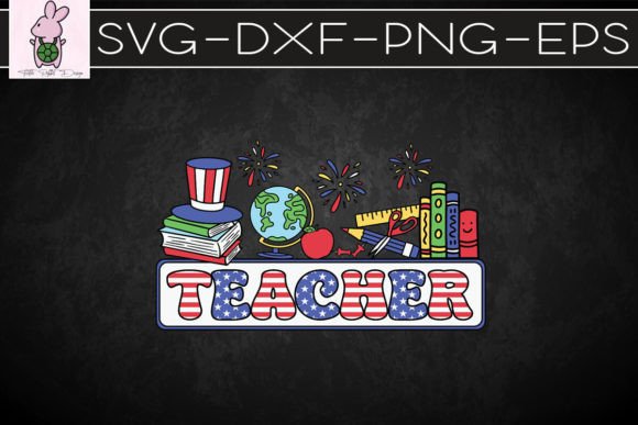 American Teacher Freedom American SVG: Graphics for Crafts & Content