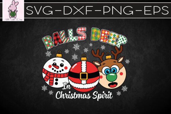 Balls Deep in Xmas Spirit Reindeer SVG: Graphics for Crafts & Joyful Branding