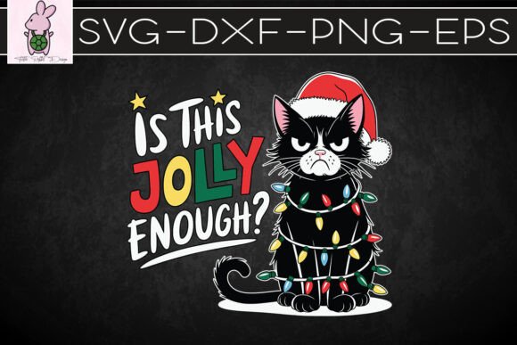 Cat Is This Jolly Enough Christmas SVG: Graphics for Crafts & Content