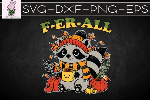 Feral Girl Fall Happy Raccoon Fall SVG Graphics