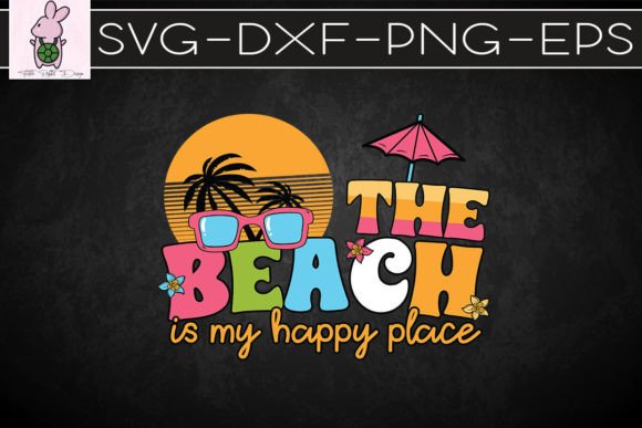 The Beach Is My Happy Place Summer SVG Graphics