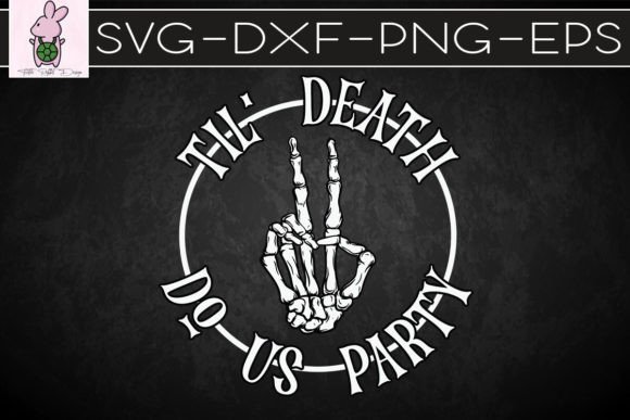 Til Death Do Us Party Skeleton SVG: Graphics for Crafts & Creative Brands