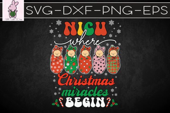 Womens NICU Christmas Miracles Nurse SVG Graphics